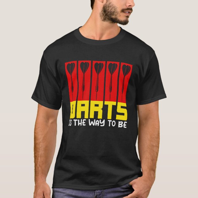 Darts är det sätt jag mörkar på t shirt (Framsida)