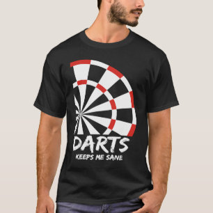 Darts Behållas Me Sane I Darts T Shirt