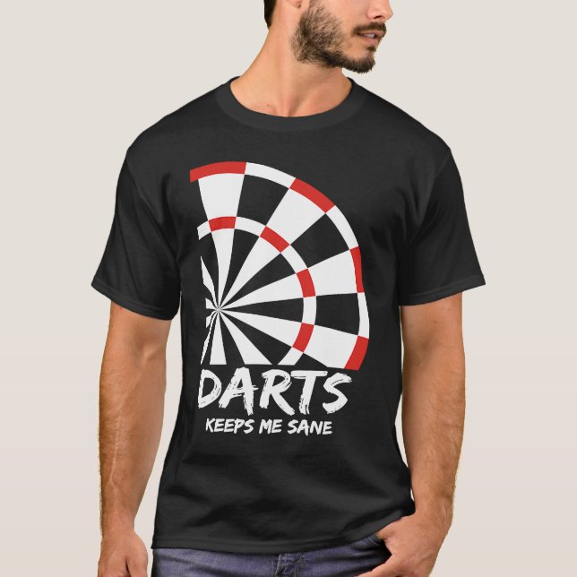 Darts Behållas Me Sane I Darts T Shirt (Framsida)