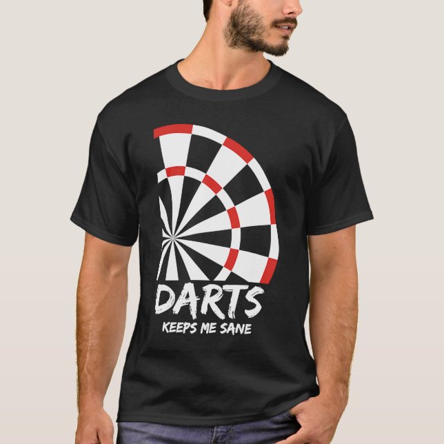 Darts Behållas Me Sane I Darts T Shirt (Framsida)