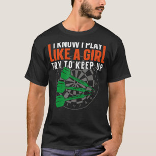 Darts Board Girl Vintage jag vet att jag spelar so T Shirt