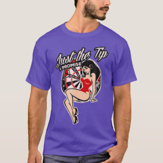 Darts Funny Bara tipsen jag lovar Sexy Pinup T Shirt