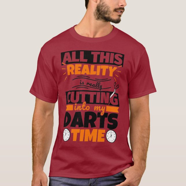 Darts Funny Say Hobby T Shirt (Framsida)