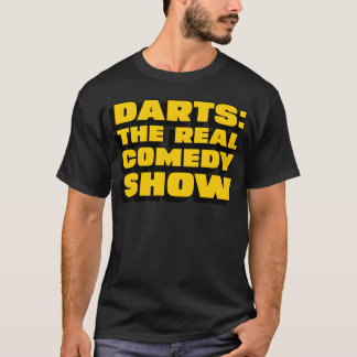 Dartshe riktiga komedishow rolig t shirt