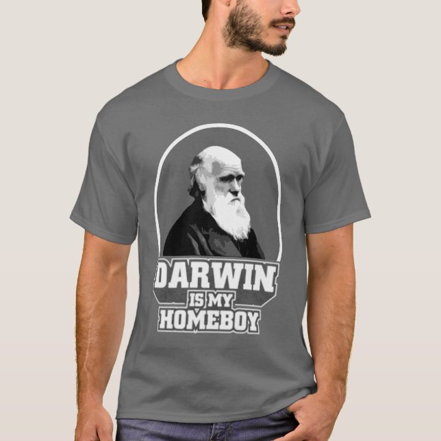 Darwin är min Homeboy T Shirt (Framsida)