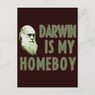 Darwin är min Homeboy Vykort