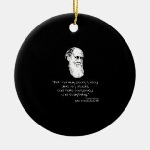 Darwin: Jag är mycket dålig i dag Julgransprydnad Keramik