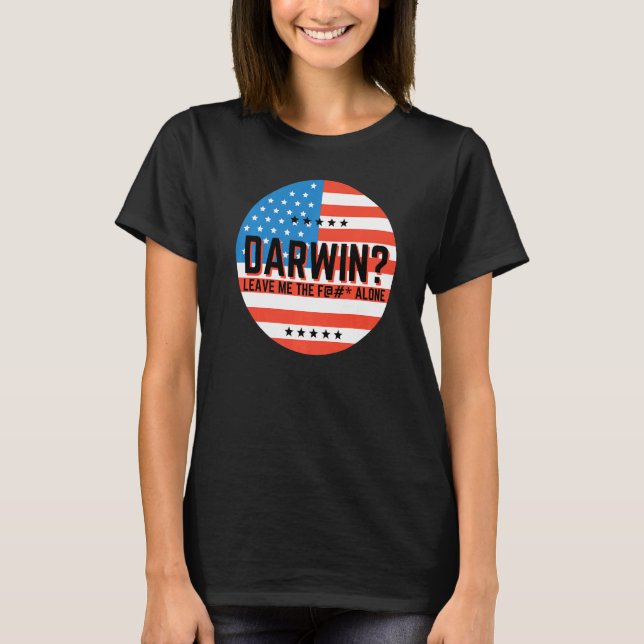 Darwin lät mig F-Ensamen låta S gå Darwin Funny T Shirt (Framsida)