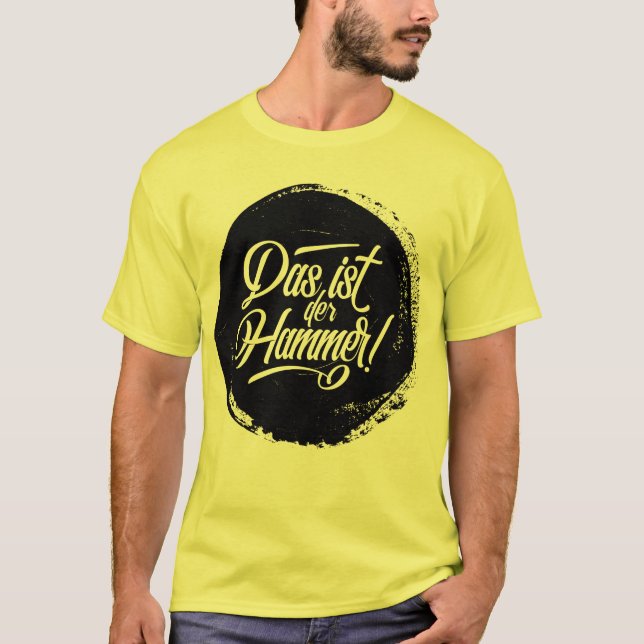 Das Ist Der Hammer! Tyska Deutschland Slang T Shirt (Framsida)