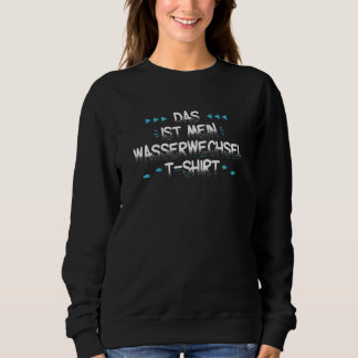 Das Ist Mein Wasserwechsel Aquarium Fish Tank T Shirt