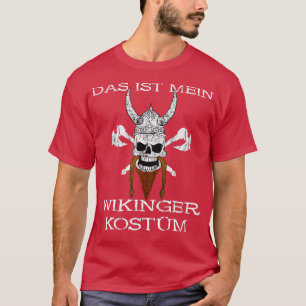 Das Ist My Viking Costume Valhalla Nordmann Hallow T Shirt