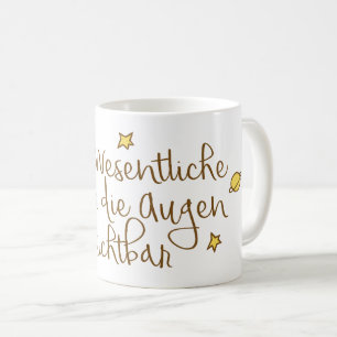 Das Wesentliche ist für die Augen unsichtbar Kaffemugg