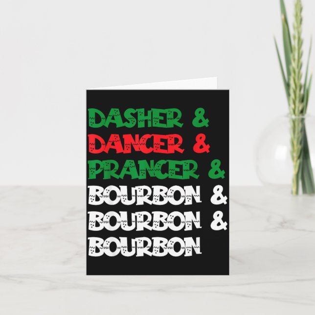 Dasher Dancer Prancer &amp; Bourbon Christmas Funn Kort (Framsida)