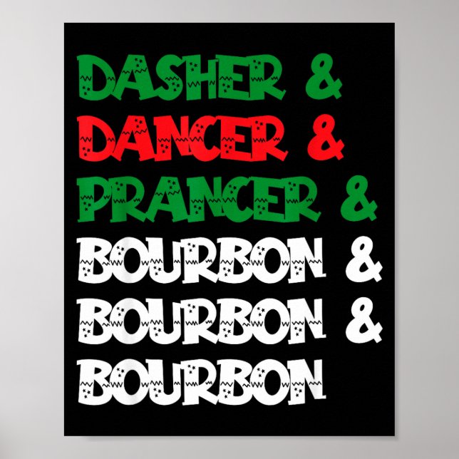 Dasher Dancer Prancer &amp; Bourbon Christmas Funn Poster (Framsidan)