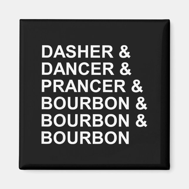 Dasher Dancer Prancer &amp; Bourbon Roligt Jul Magnet (Framsidan)