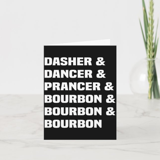 Dasher Dancer Prancer And Bourbon Christmas Holida Kort (Framsida)