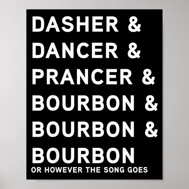 Dasher Dancer Prancer And Bourbon Whiskey Funny Ch Poster (Framsidan)