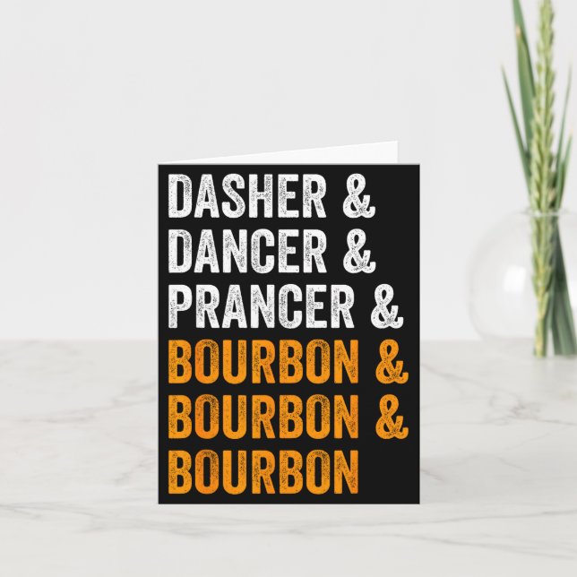 Dasher Dancer Prancer Bourbon Christmas Funny Holi Kort (Framsida)