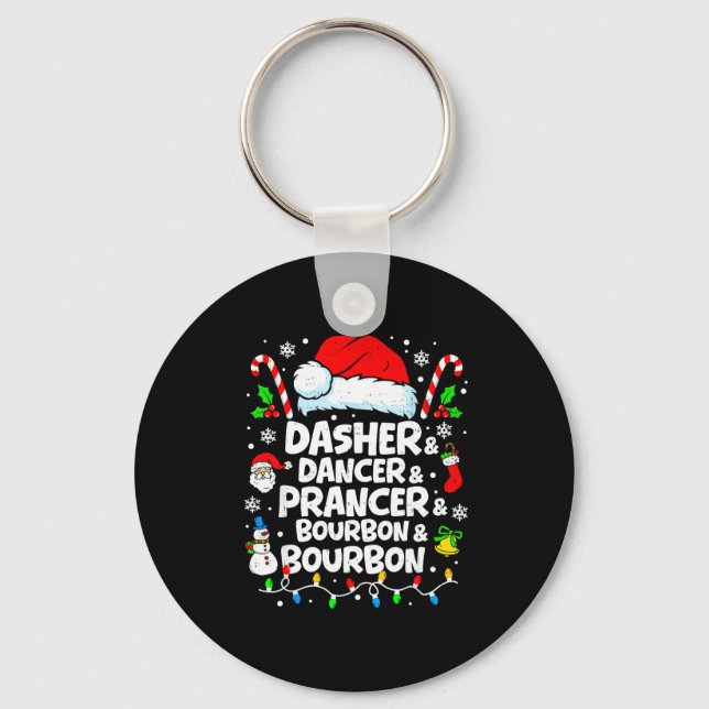 Dasher Dancer Prancer Bourbon Funny Christmas Sant Nyckelring (Framsida)