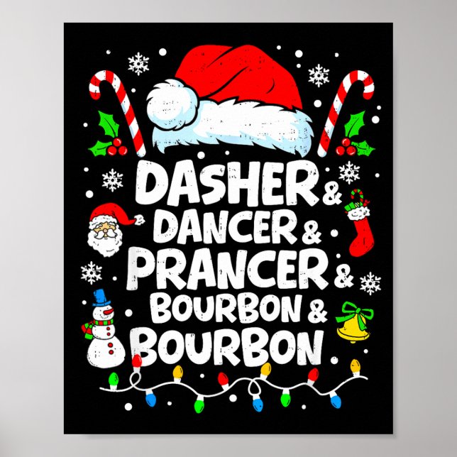 Dasher Dancer Prancer Bourbon Funny Christmas Sant Poster (Framsidan)