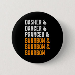 Dasher Dancer Prancer Bourbon jul Rolig Holi Knapp