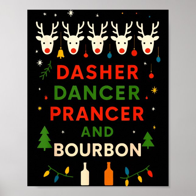 Dasher Dancer Prancer Bourbon Jul Rolig Holi Poster (Framsidan)