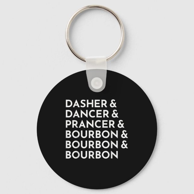 Dasher Dancer Prancer & Bourbon julfirande Nyckelring (Framsida)