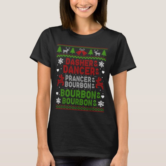 Dasher Dancer Prancer Bourbon Ugly Christmas Santa T Shirt (Framsida)