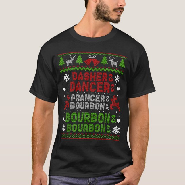 Dasher Dancer Prancer Bourbon Ugly Christmas Santa T Shirt (Framsida)