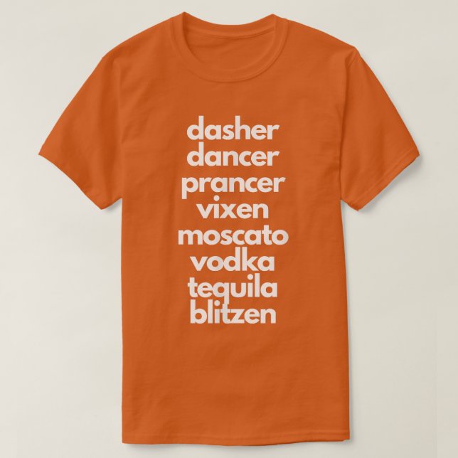 Dasher Dancer Prancer Moscato Funny Drunk Christma T Shirt (Design framsida)