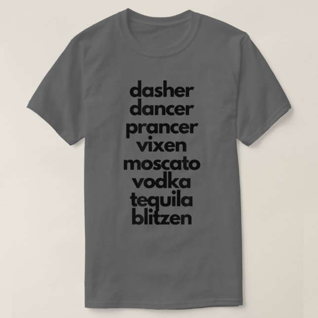 Dasher Dancer Prancer Moscato Funny Drunk Christma T Shirt (Design framsida)