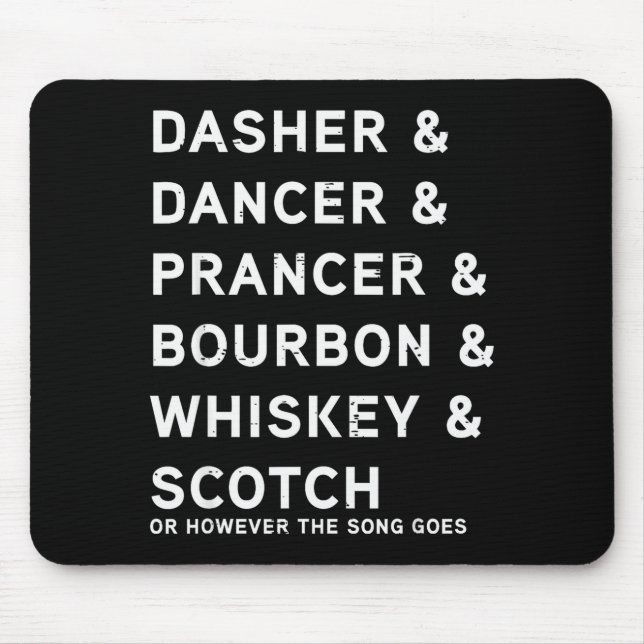 Dasher Dancer Prancer Och Bourbon Whiskey Roligt C Musmatta (Framsidan)