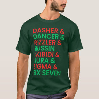 Dasher Dancer Prancer Rizzler 67 Roliga Barn Jul T Shirt