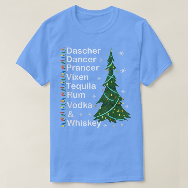 Dasher Dancer Prancer Vien Whiskey Vodka Tequila   T Shirt (Design framsida)