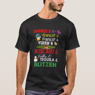 Dasher Dancer Prancer Vixen Moscato Vodka Tequila T Shirt