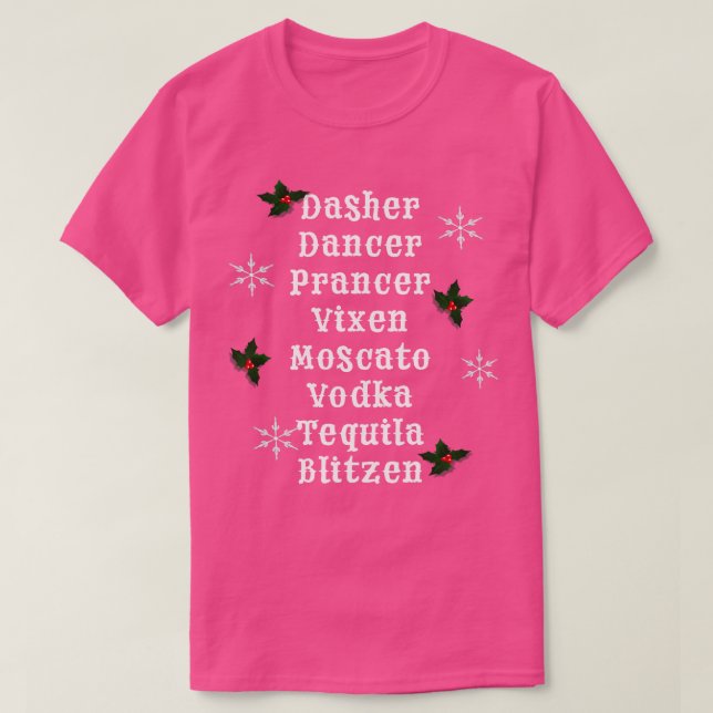 Dasher Dancer Prancer Vixen Moscato Vodka Tequila T Shirt (Design framsida)