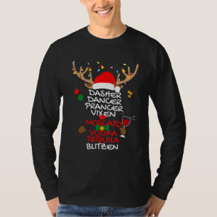 Dasher Dancer Prancer Vixen Moscato Vodka Tequila T Shirt