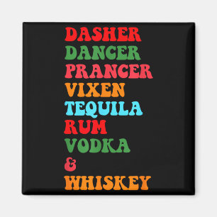 Dasher Dancer Prancer Vixen Tequila Rom Vodka Desi Magnet