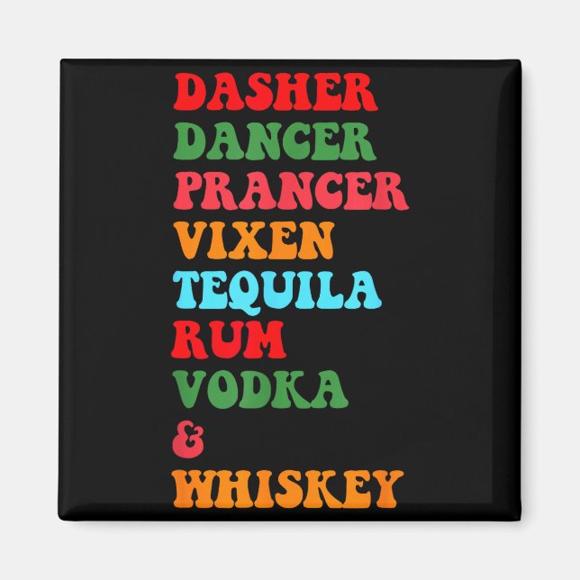 Dasher Dancer Prancer Vixen Tequila Rom Vodka Desi Magnet (Framsidan)