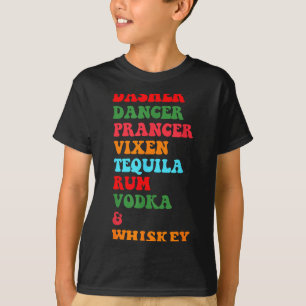 Dasher Dancer Prancer Vixen Tequila Rom Vodka Desi T Shirt