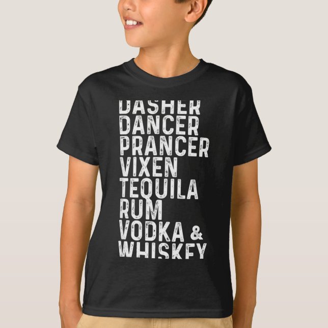 Dasher Dancer Prancer Vixen Tequila Rum Vodka And  T Shirt (Framsida)