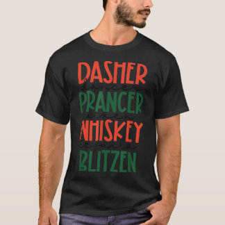 Dasher Dancer Vien Whiskey Vodka Tequila B T Shirt