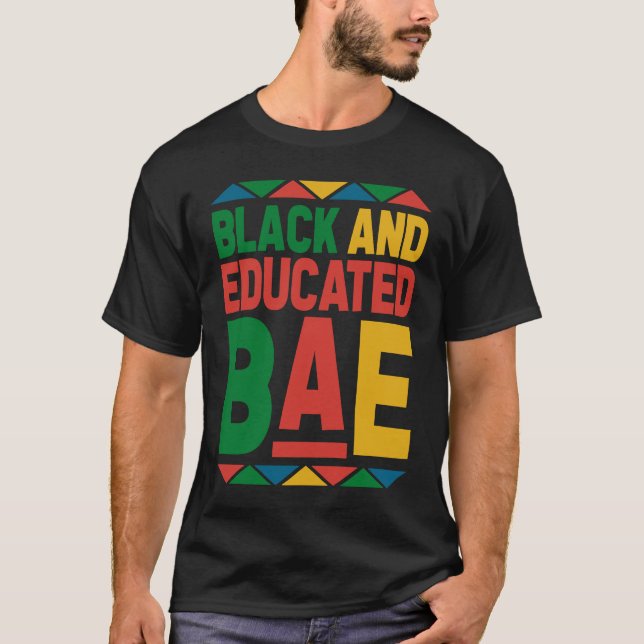 Dashiki Black History Month Black And Educated BAE T Shirt (Framsida)