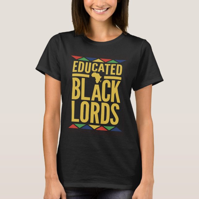 Dashiki Educated Black Lords   African DNA Pride T Shirt (Framsida)