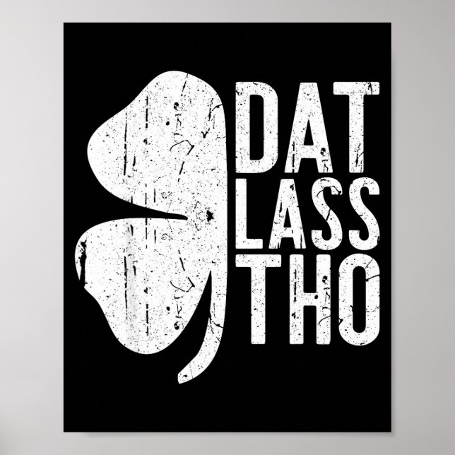 Dat L Tho Shirt Funny Irish Men Women St Patricks  Poster (Framsidan)
