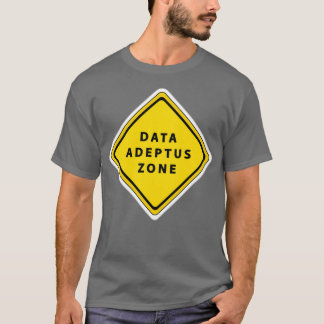 Data adeptus zon t shirt
