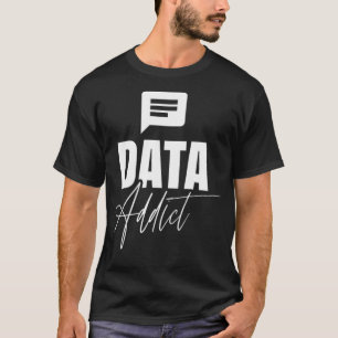 Data Älskare Analysis Geek Scientist Analyst Scien T Shirt