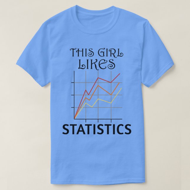 Data Analyst Girl Likes Statistik Kalkylblad T Shirt (Design framsida)