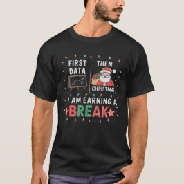 Data Analysts Helgdag Break Manar Women Humor T Shirt