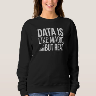 Data är som magi men verklig data vetenskapsman Da T Shirt
